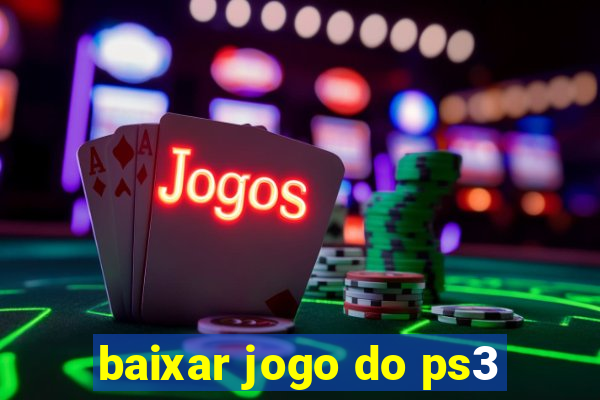 baixar jogo do ps3